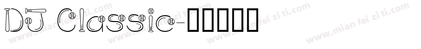 DJ Classic字体转换